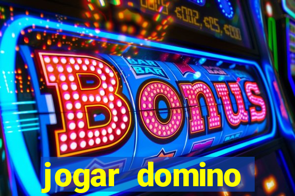 jogar domino valendo dinheiro